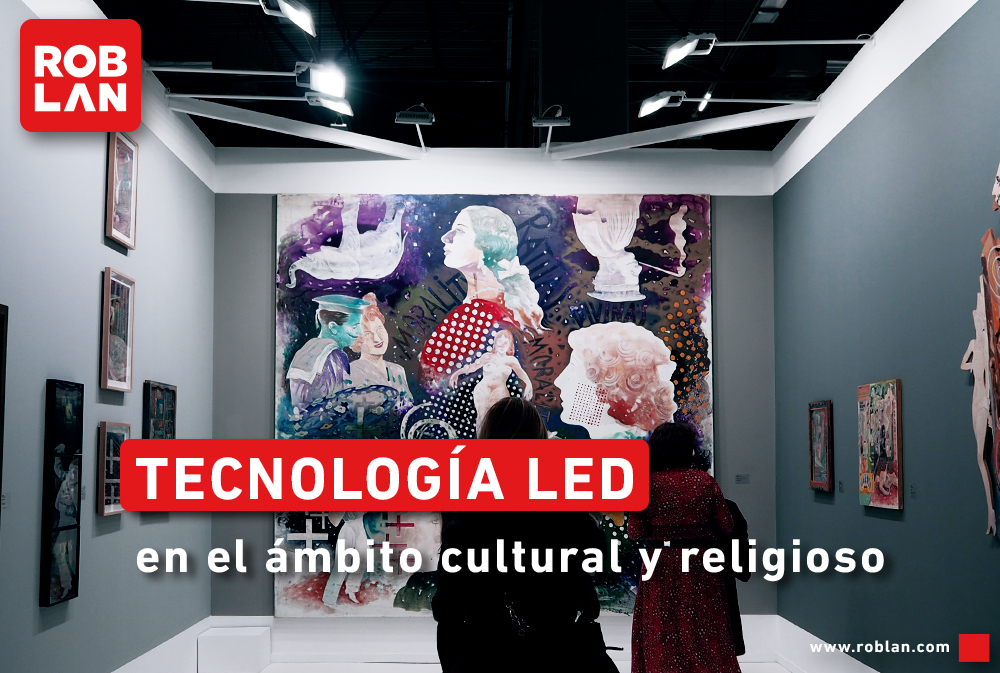 Iluminación eficiente con tecnología LED en el ámbito cultural y religioso