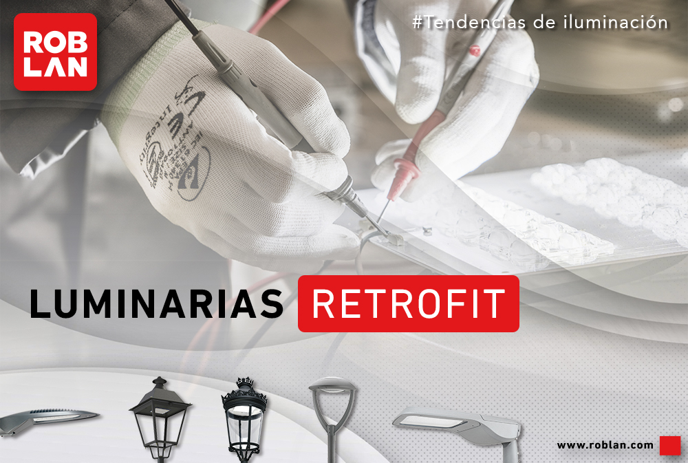 ¿Qué son las luminarias Retrofit y por qué se usan en iluminación vial?