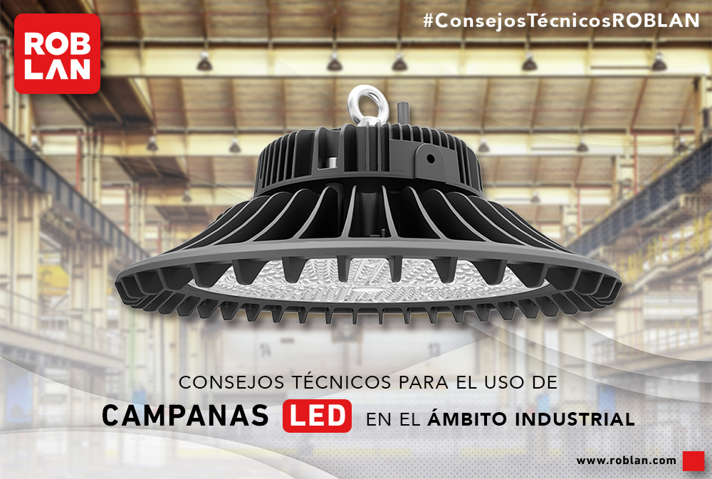 Consejos técnicos para el uso de campanas LED en el ámbito industrial